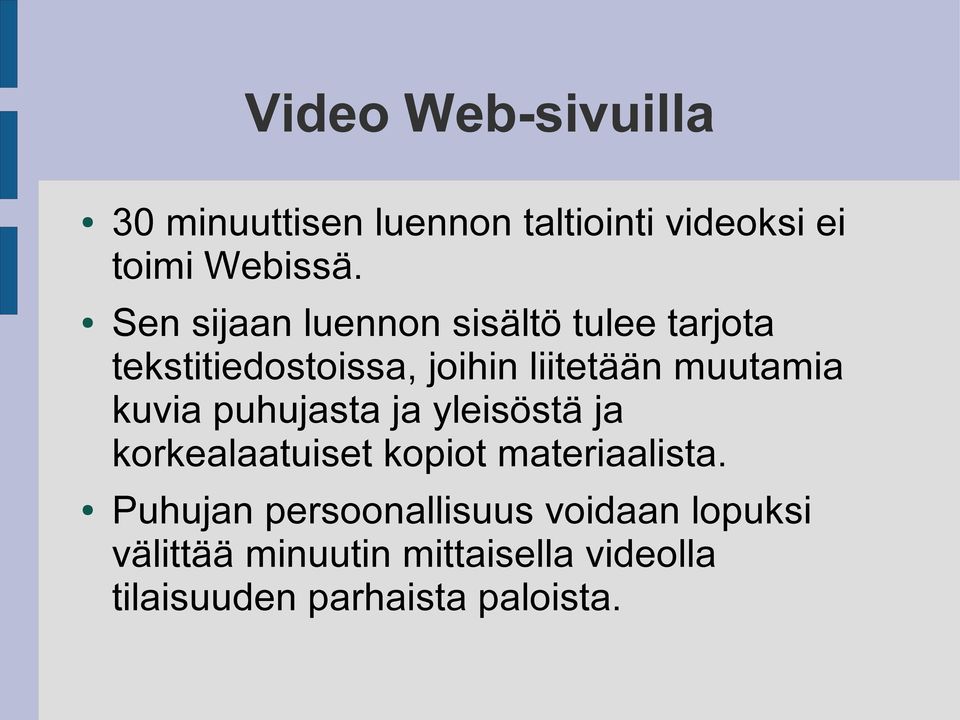 kuvia puhujasta ja yleisöstä ja korkealaatuiset kopiot materiaalista.