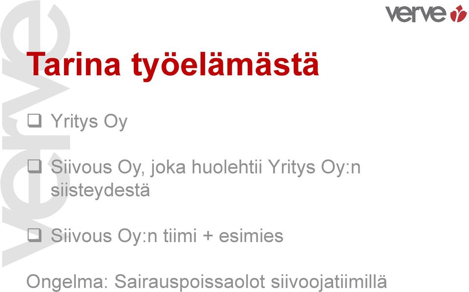 siisteydestä Siivous Oy:n tiimi +