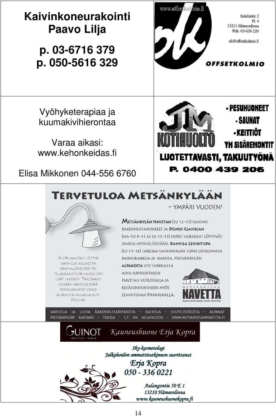 050-5616 329 Vyöhyketerapiaa ja