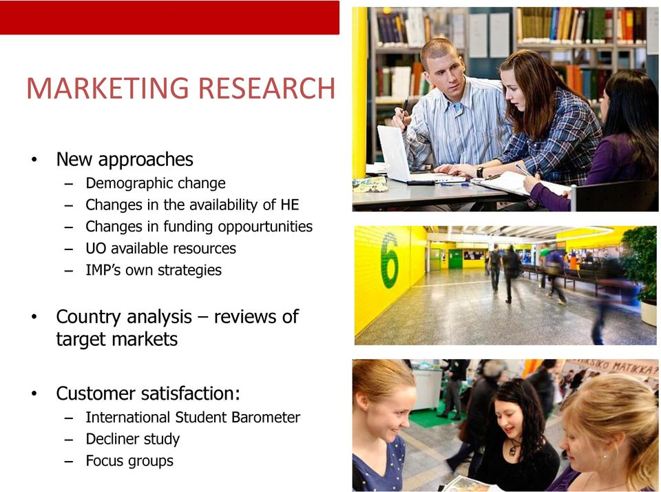 resources IMP s own strategies Country analysis reviews of target