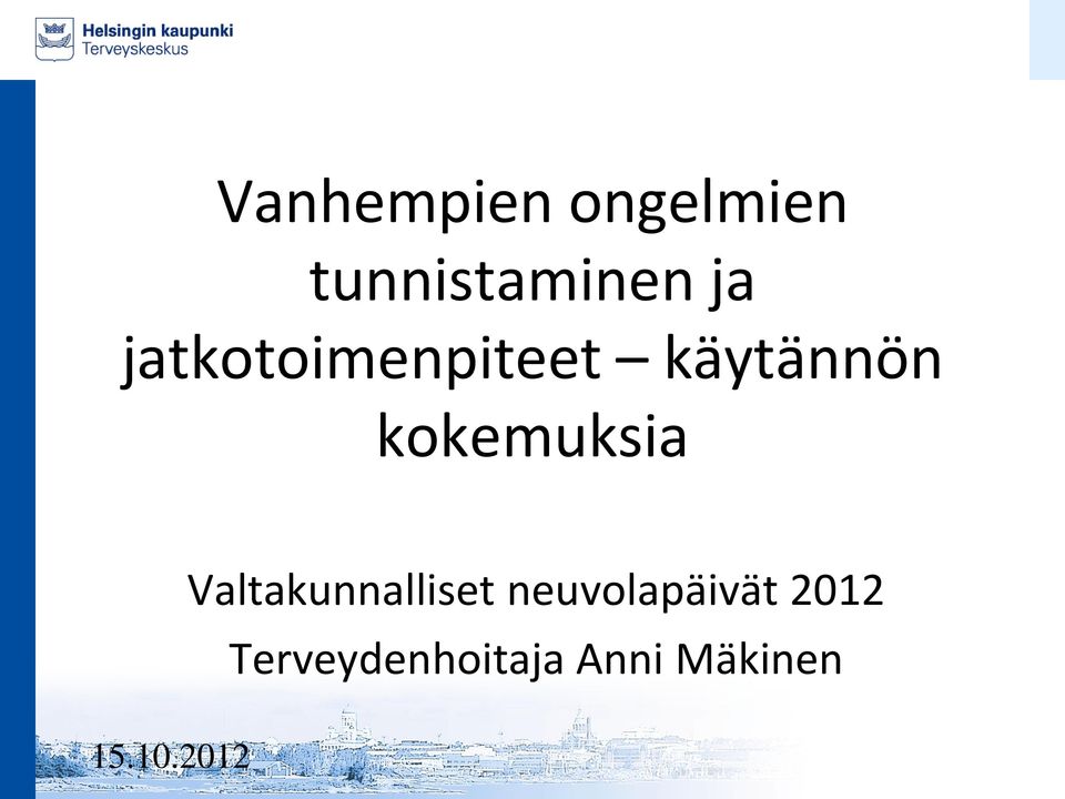 kokemuksia Valtakunnalliset