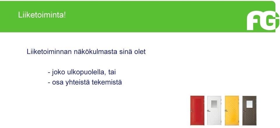 näkökulmasta sinä olet -