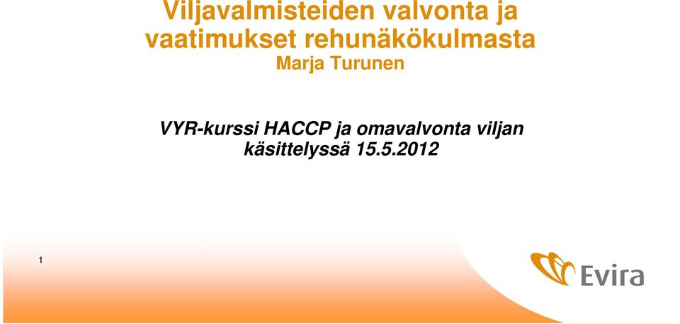 Marja Turunen VYR-kurssi HACCP ja