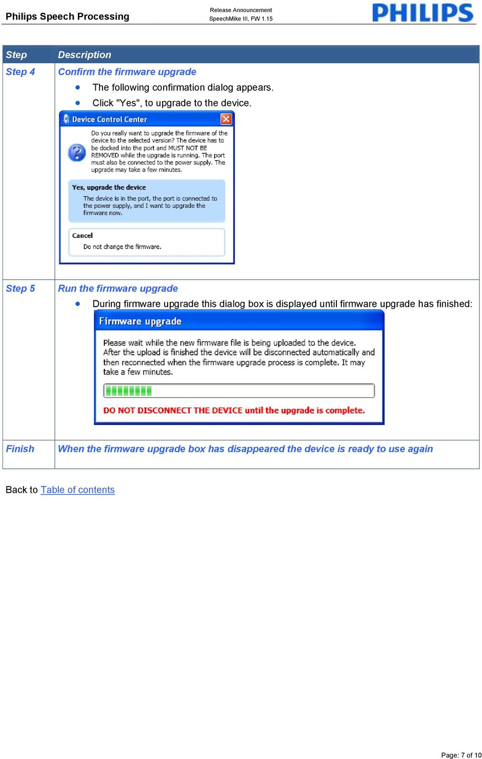 5 Run the firmware upgrade During firmware upgrade this dialog box is displayed