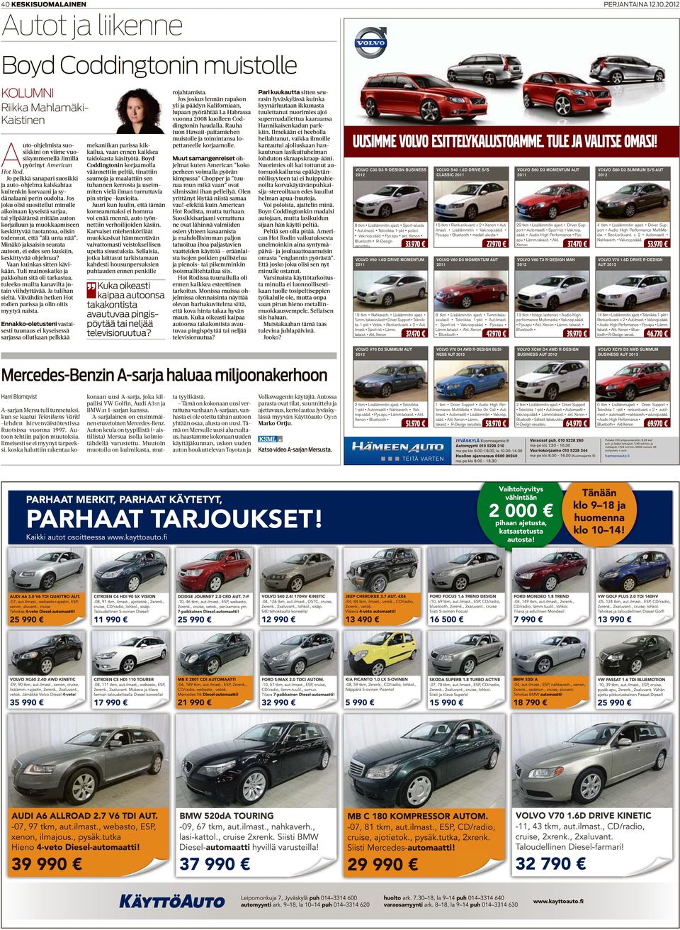 Jos joku olisi suositellut minulle aikoinaan kyseistä sarjaa, tai ylipäätänsä mitään auton korjailuun ja muokkaamiseen keskittyvää tuotantoa, olisin todennut, että älä unta nää.