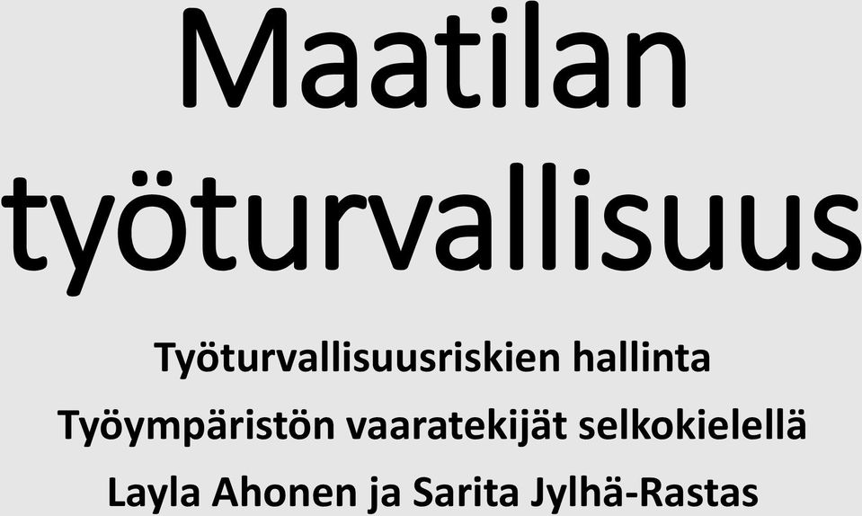 Työympäristön vaaratekijät