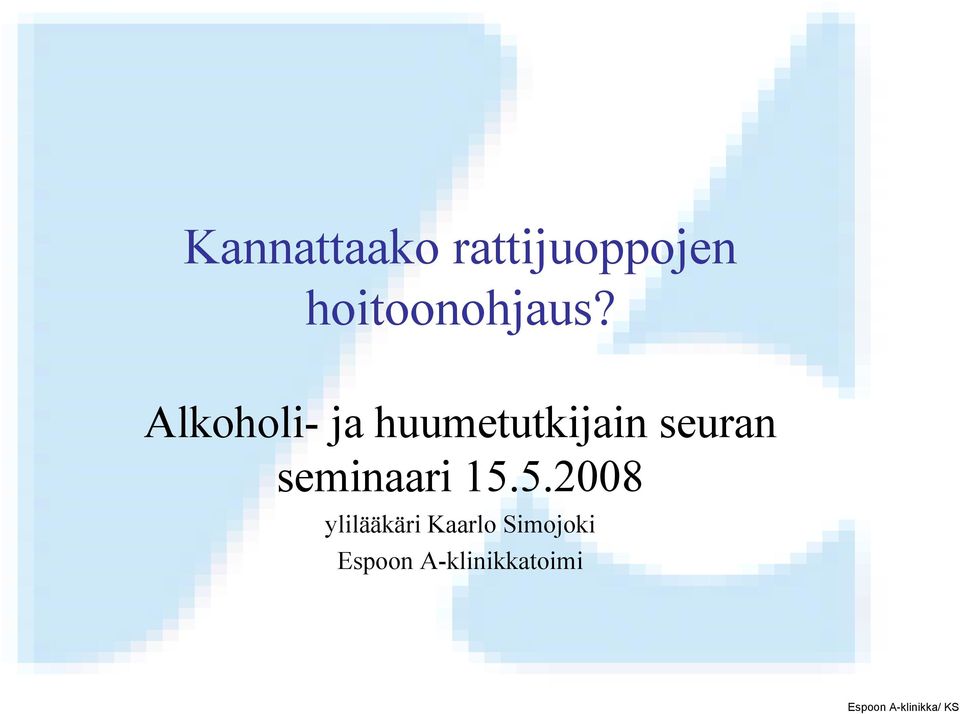 Alkoholi- ja huumetutkijain seuran