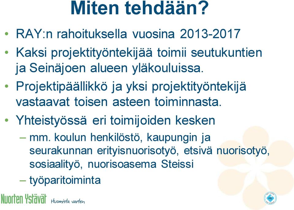 alueen yläkouluissa.
