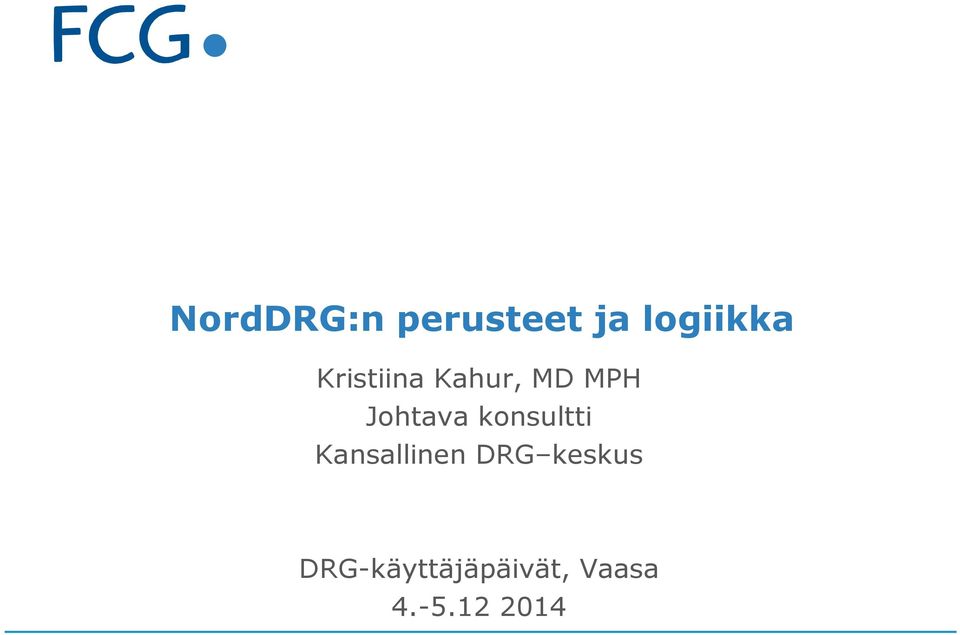 konsultti Kansallinen DRG keskus