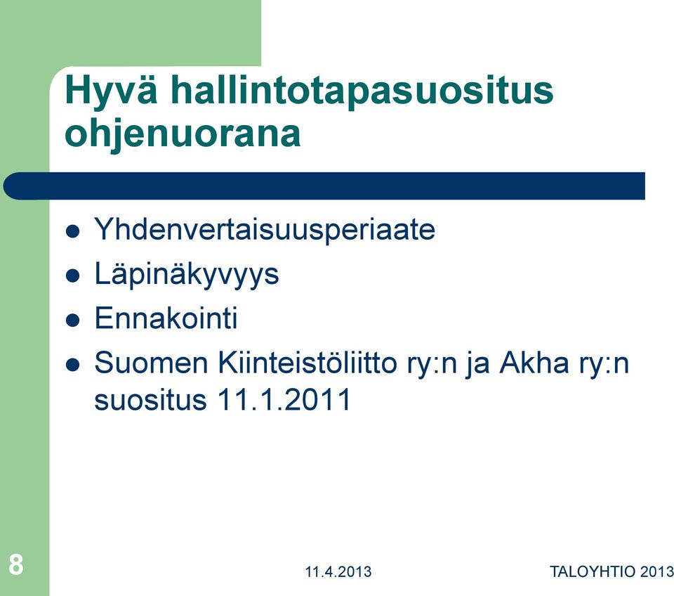 Ennakointi Suomen Kiinteistöliitto ry:n ja