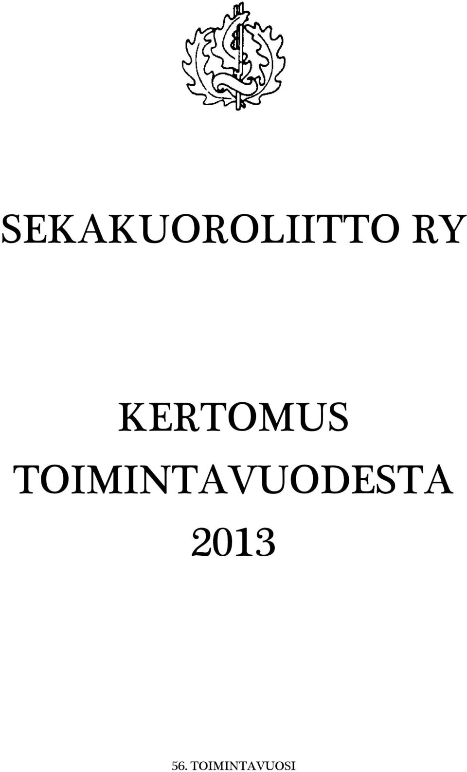 TOIMINTAVUODESTA