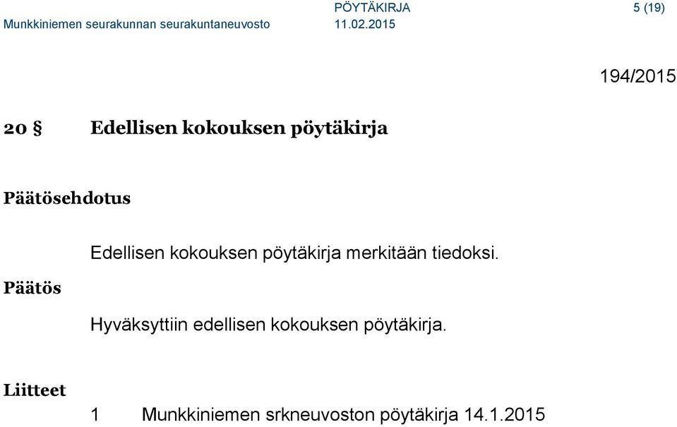 merkitään tiedoksi.