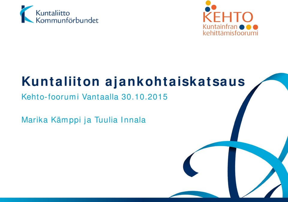 Kehto-foorumi Vantaalla