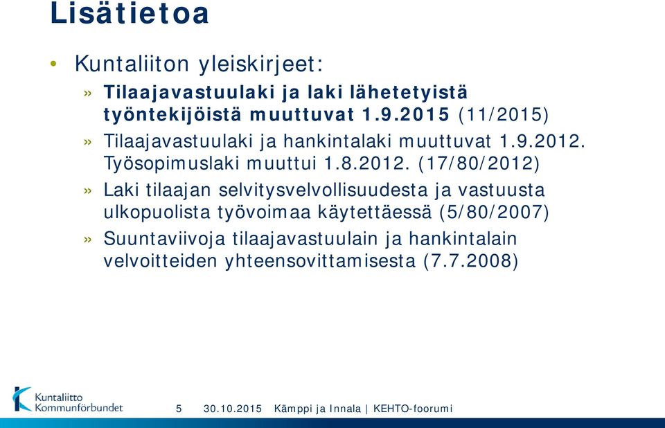 Työsopimuslaki muuttui 1.8.2012.