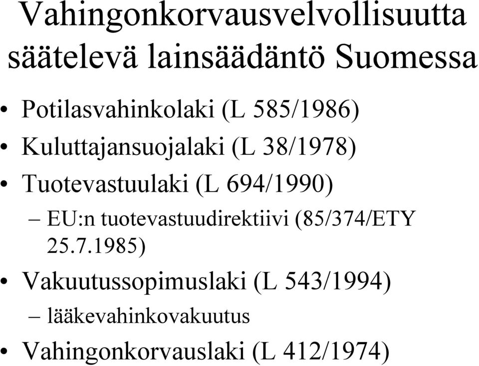 tuotevastuudirektiivi (85/374