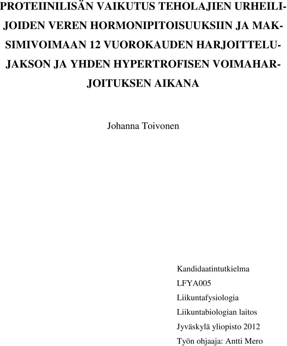 VOIMAHAR- JOITUKSEN AIKANA Johanna Toivonen Kandidaatintutkielma LFYA005