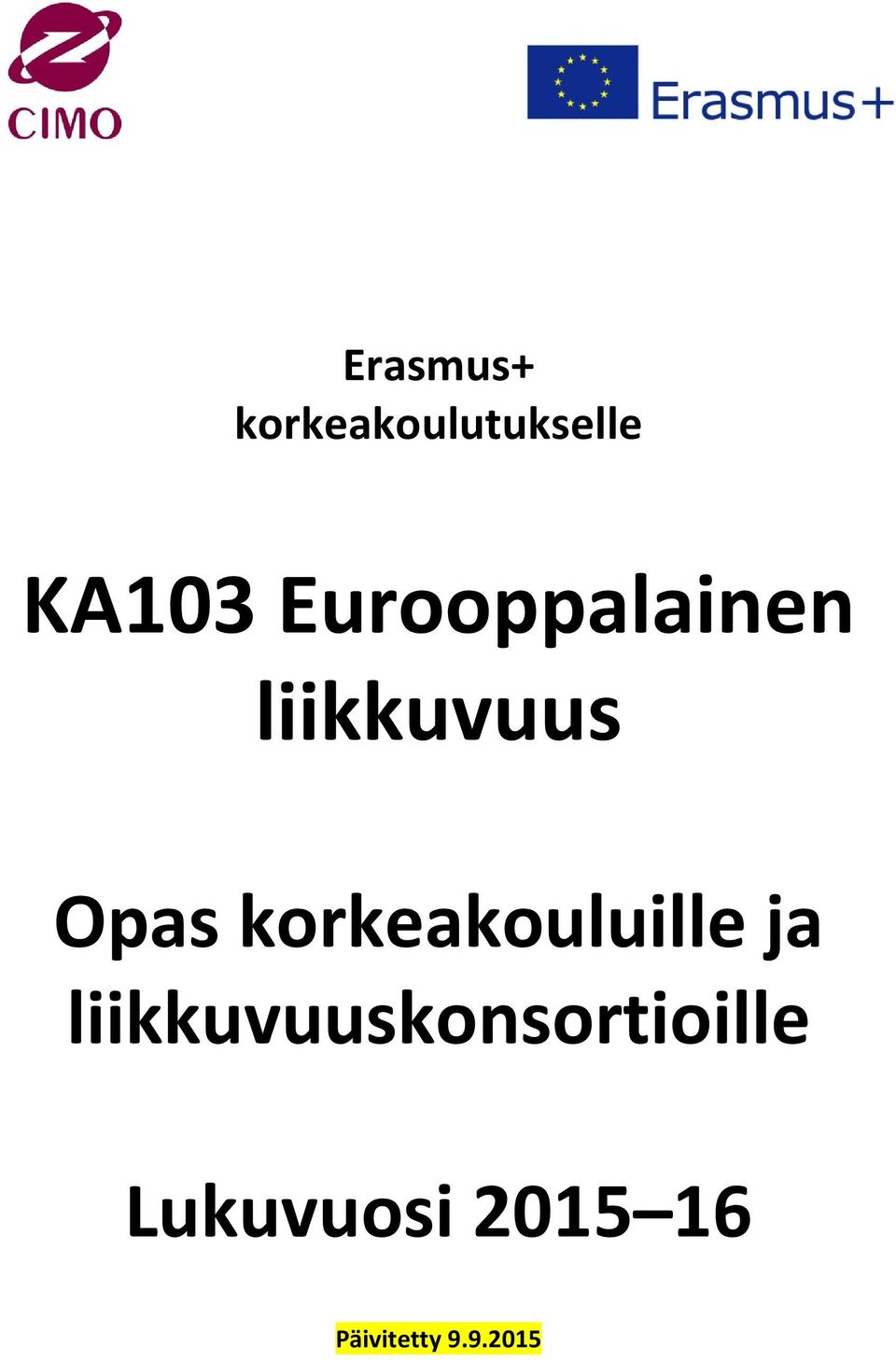 korkeakouluille ja