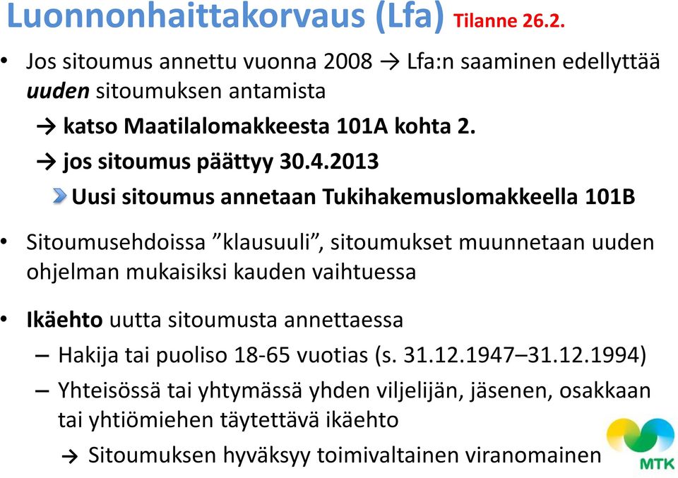 jos sitoumus päättyy 30.4.