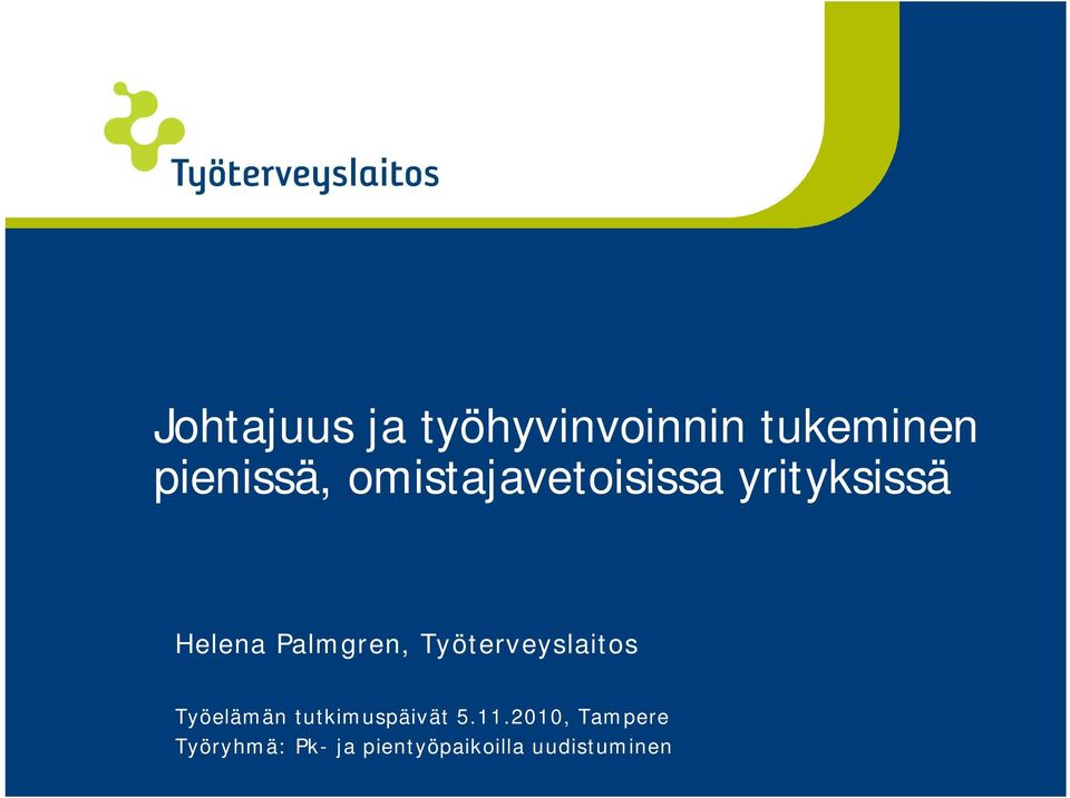 Työterveyslaitos Työelämän tutkimuspäivät 5.11.