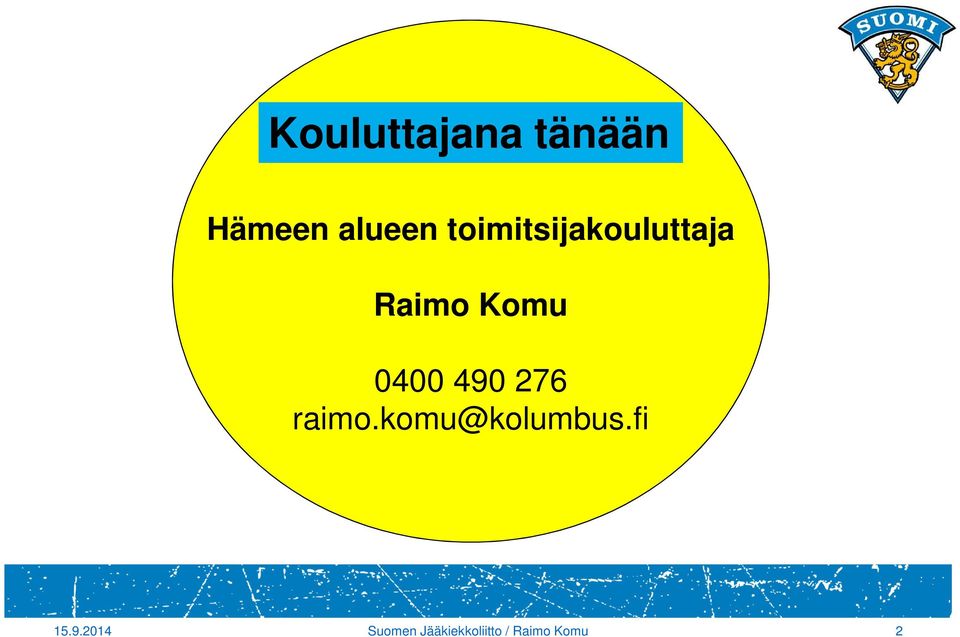 490 276 raimo.komu@kolumbus.fi