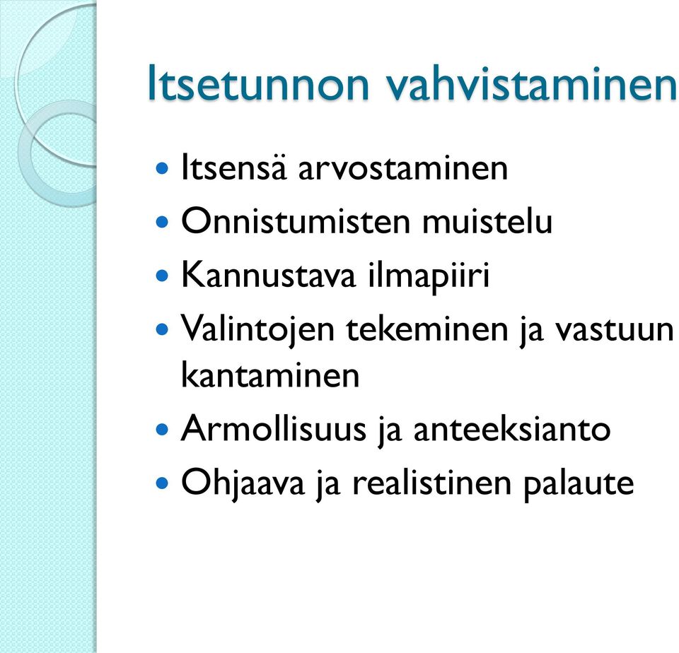 Valintojen tekeminen ja vastuun kantaminen