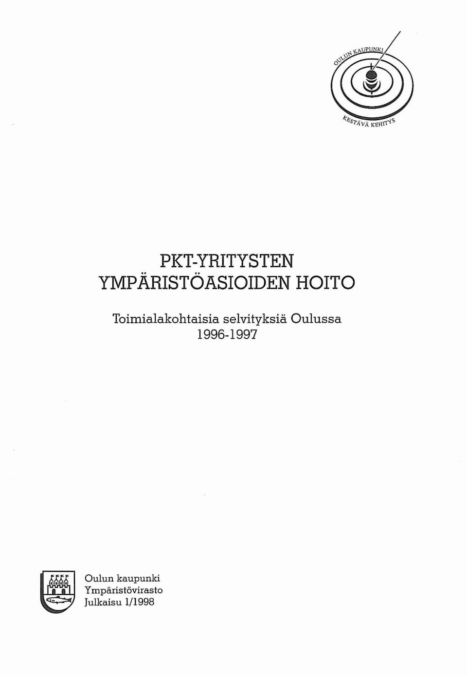 Toimialakohtaisia selvityksiä