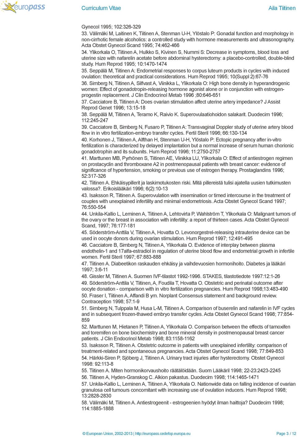 Acta Obstet Gynecol Scand 1995; 74:462-466 34.