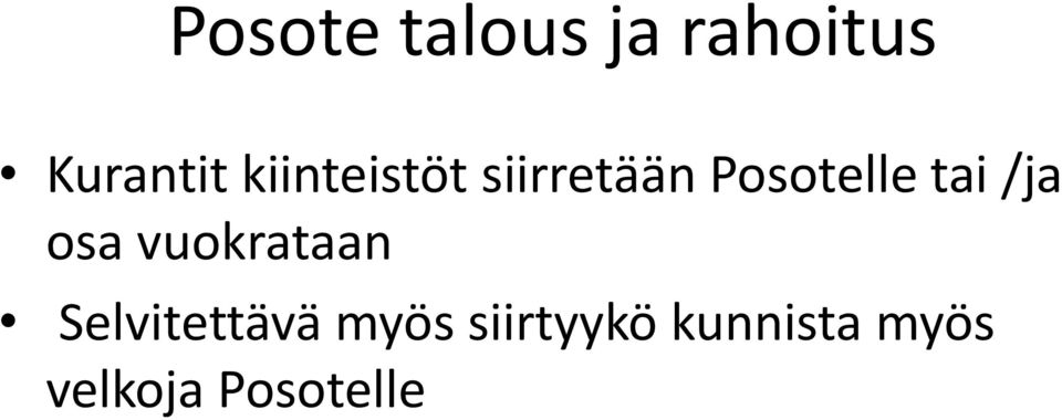 /ja osa vuokrataan Selvitettävä myös