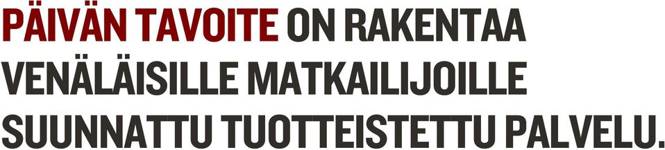 MATKAILIJOILLE