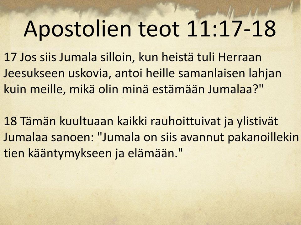 minä estämään Jumalaa?