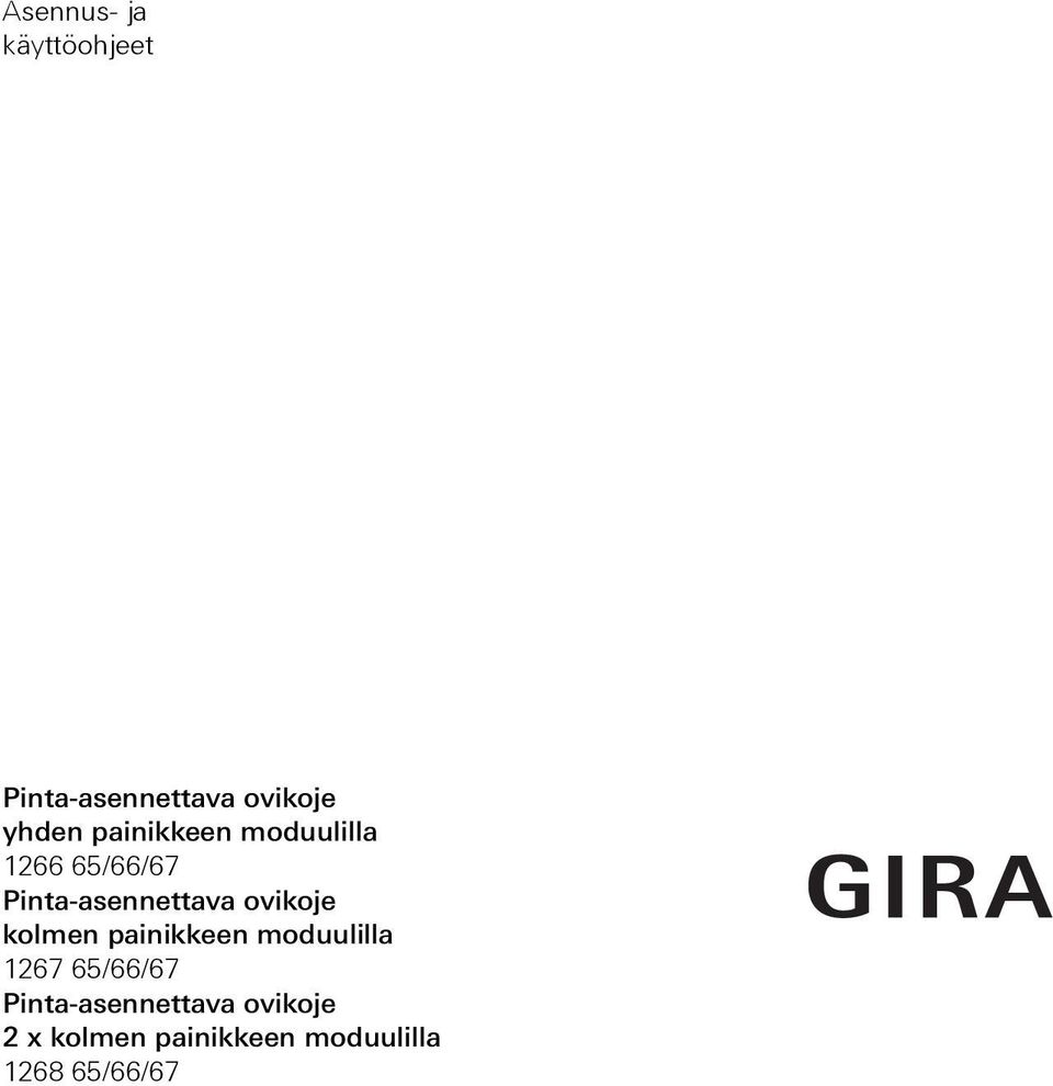 ovikoje kolmen painikkeen moduulilla 1267 65/66/67