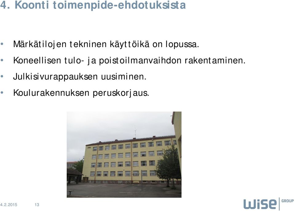 Koneellisen tulo- ja poistoilmanvaihdon