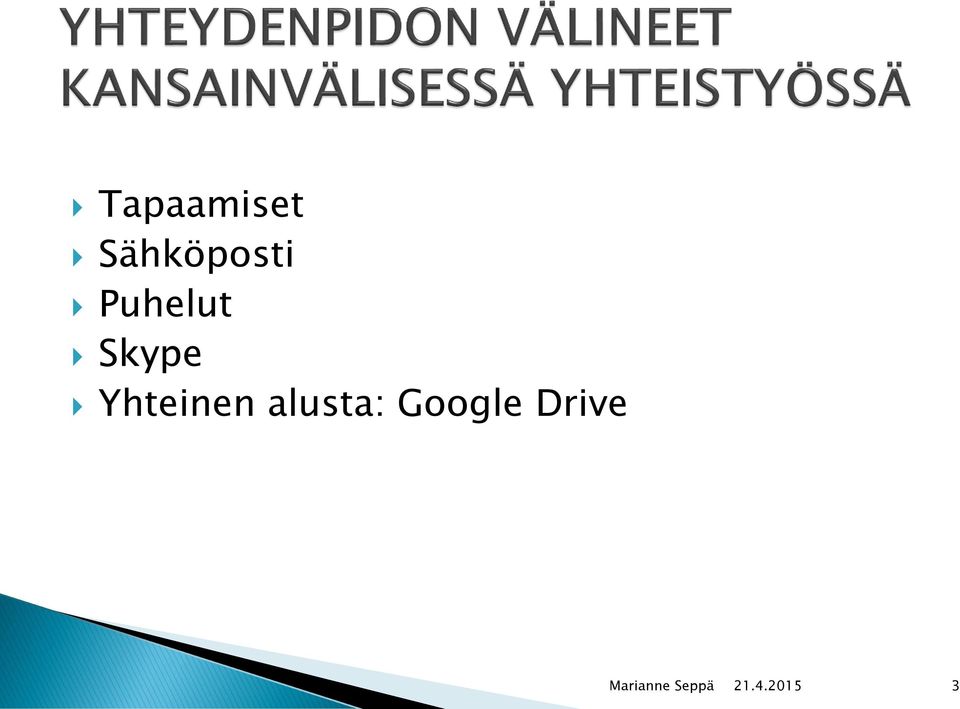 Skype Yhteinen