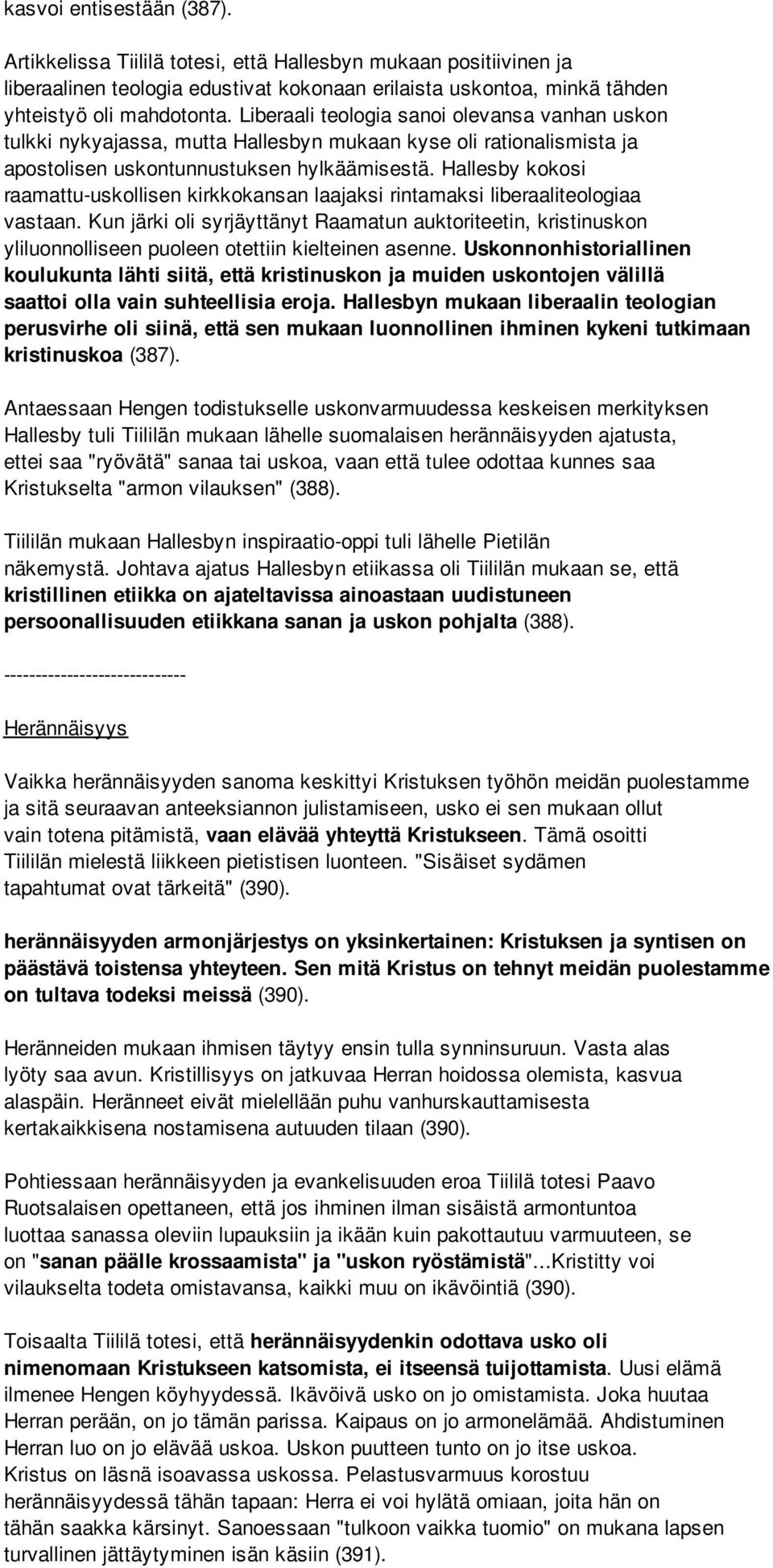 Hallesby kokosi raamattu-uskollisen kirkkokansan laajaksi rintamaksi liberaaliteologiaa vastaan.
