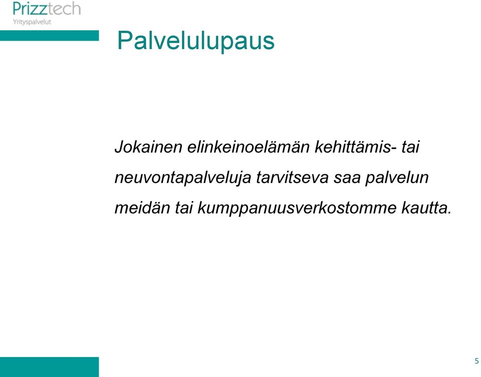 neuvontapalveluja tarvitseva saa