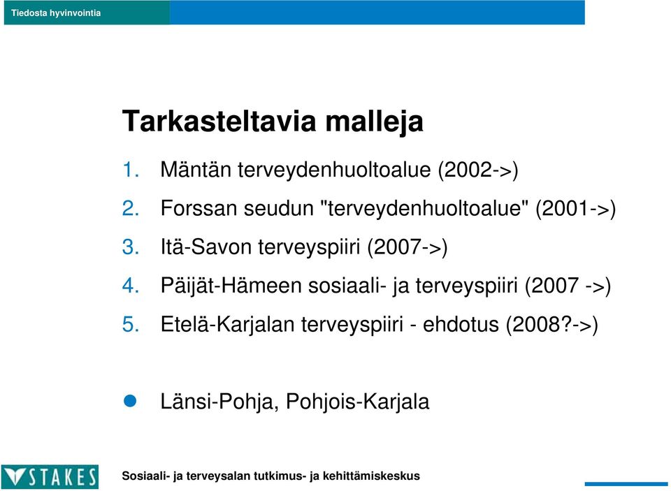 Itä-Savon terveyspiiri (2007->) 4.