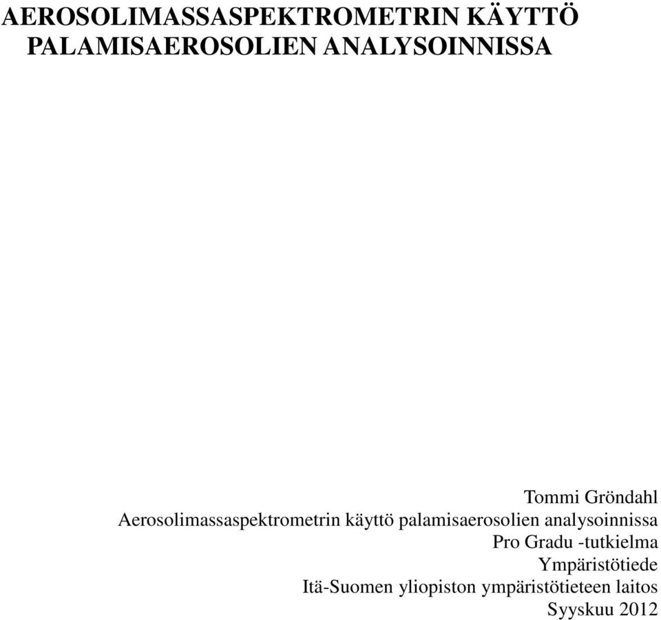 käyttö palamisaerosolien analysoinnissa Pro Gradu -tutkielma