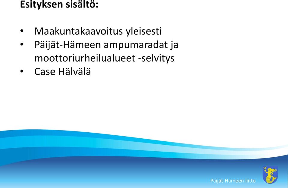 Päijät-Hämeen ampumaradat ja