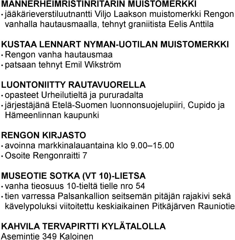 luonnonsuojelupiiri, Cupido ja Hämeenlinnan kaupunki RENGON KIRJASTO avoinna markkinalauantaina klo 9.00 15.