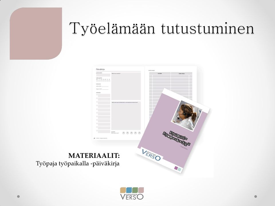 MATERIAALIT: