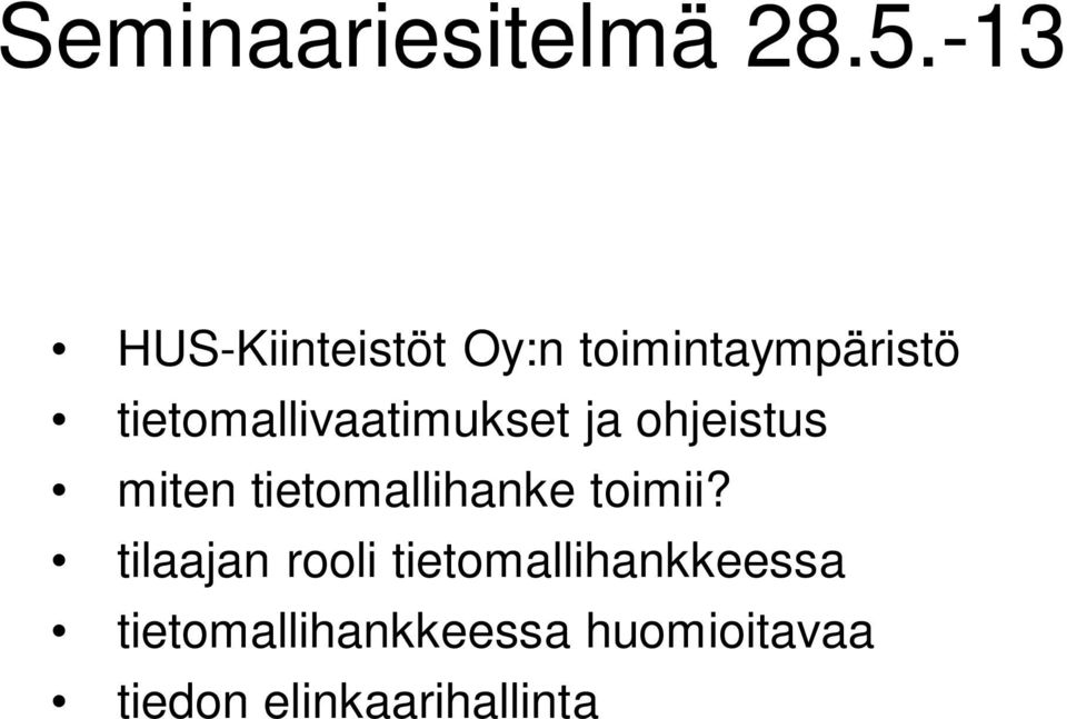 tietomallivaatimukset ja ohjeistus miten tietomallihanke