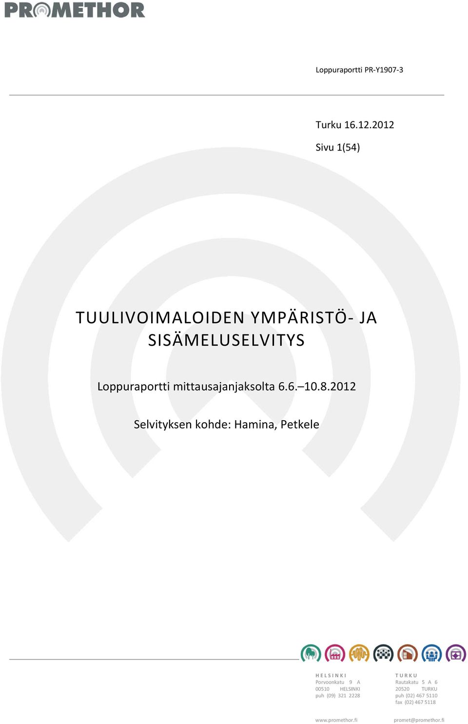 mittausajanjaksolta 6.6. 10.8.