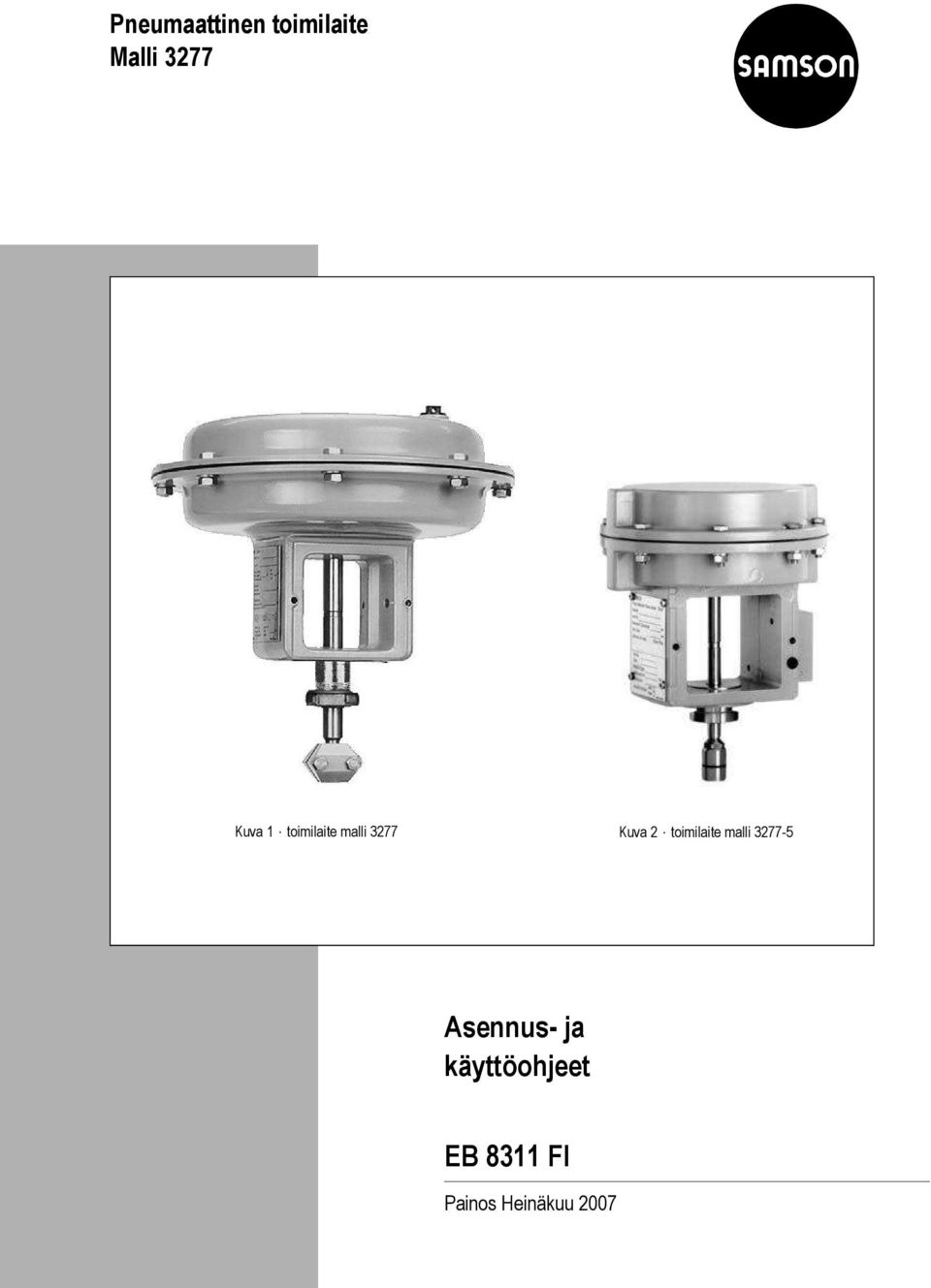 toimilaite malli 32-5 Asennus- ja