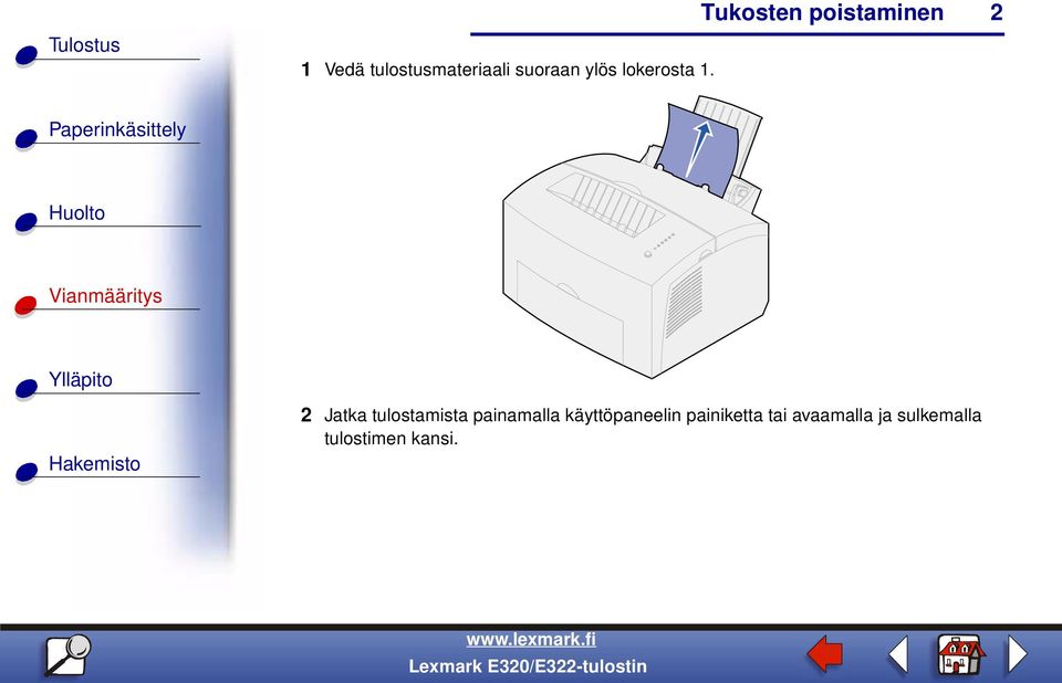 2 2 Jatka tulostamista painamalla