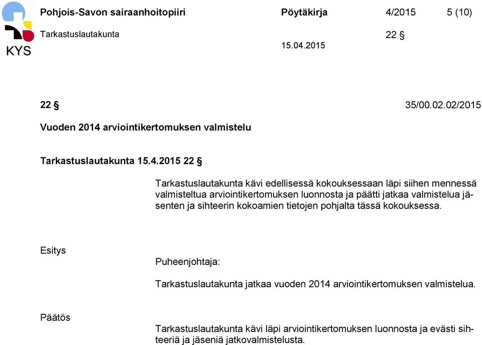 arviointikertomuksen valmistelu Tarkastuslautakunta 15.4.