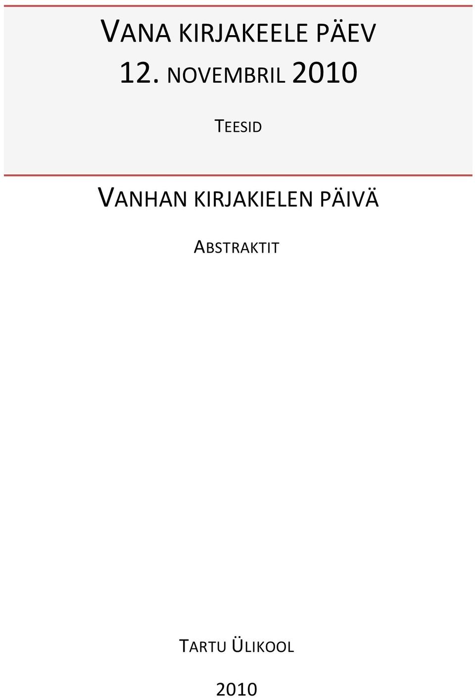 VANHAN KIRJAKIELEN PÄIVÄ