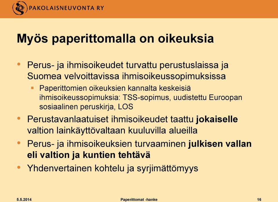 sosiaalinen peruskirja, LOS Perustavanlaatuiset ihmisoikeudet taattu jokaiselle valtion lainkäyttövaltaan kuuluvilla alueilla