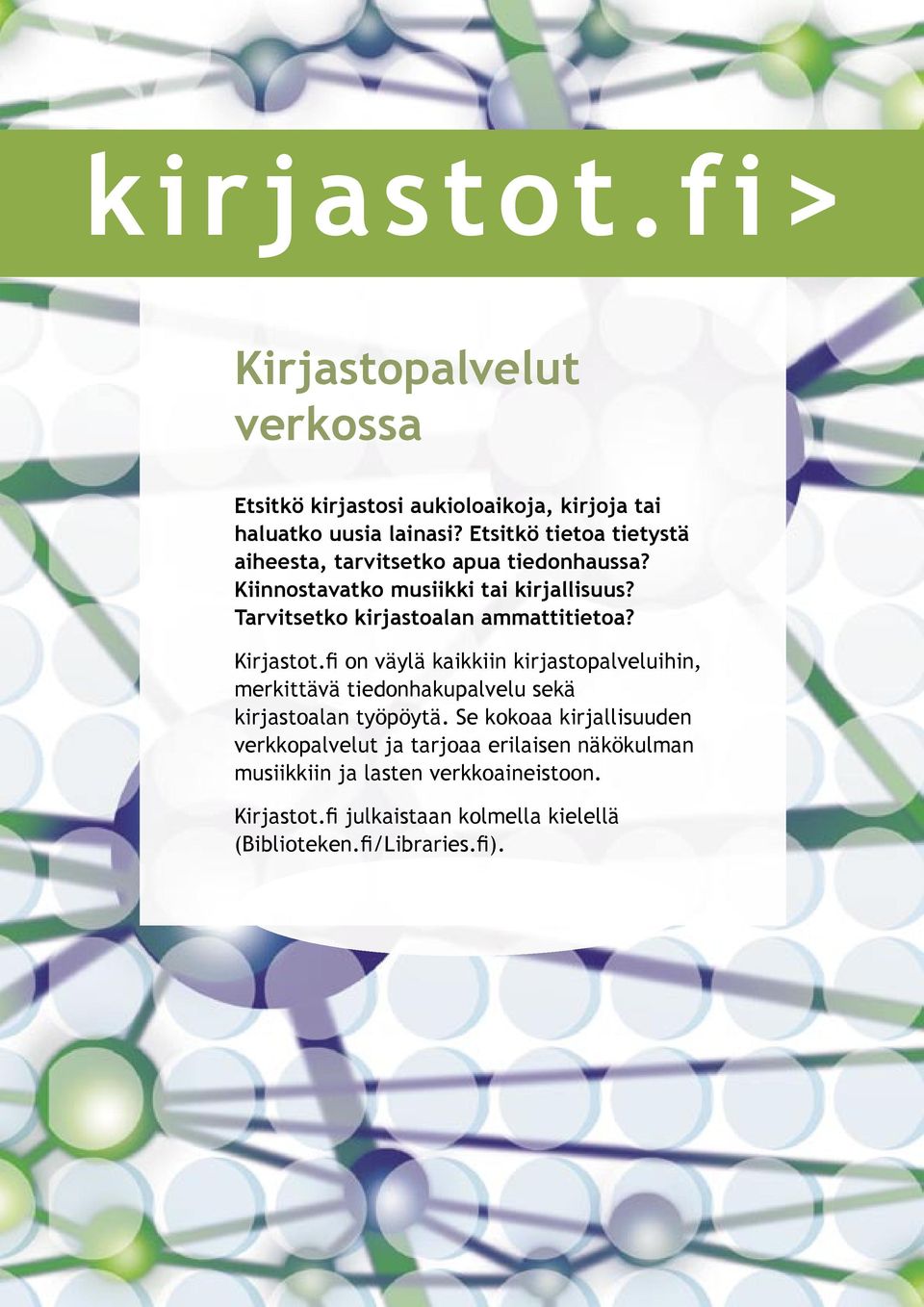 Tarvitsetko kirjastoalan ammattitietoa? Kirjastot.