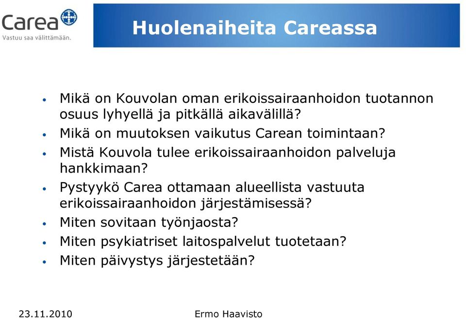 Mistä Kouvola tulee erikoissairaanhoidon palveluja hankkimaan?