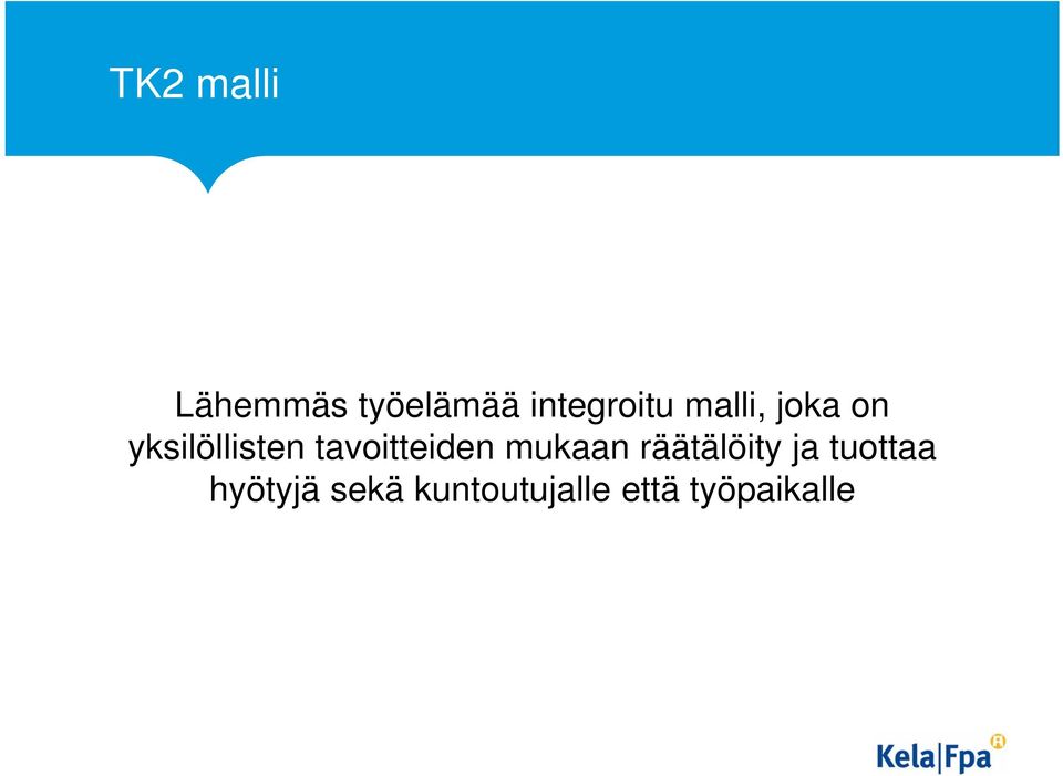 yksilöllisten tavoitteiden mukaan